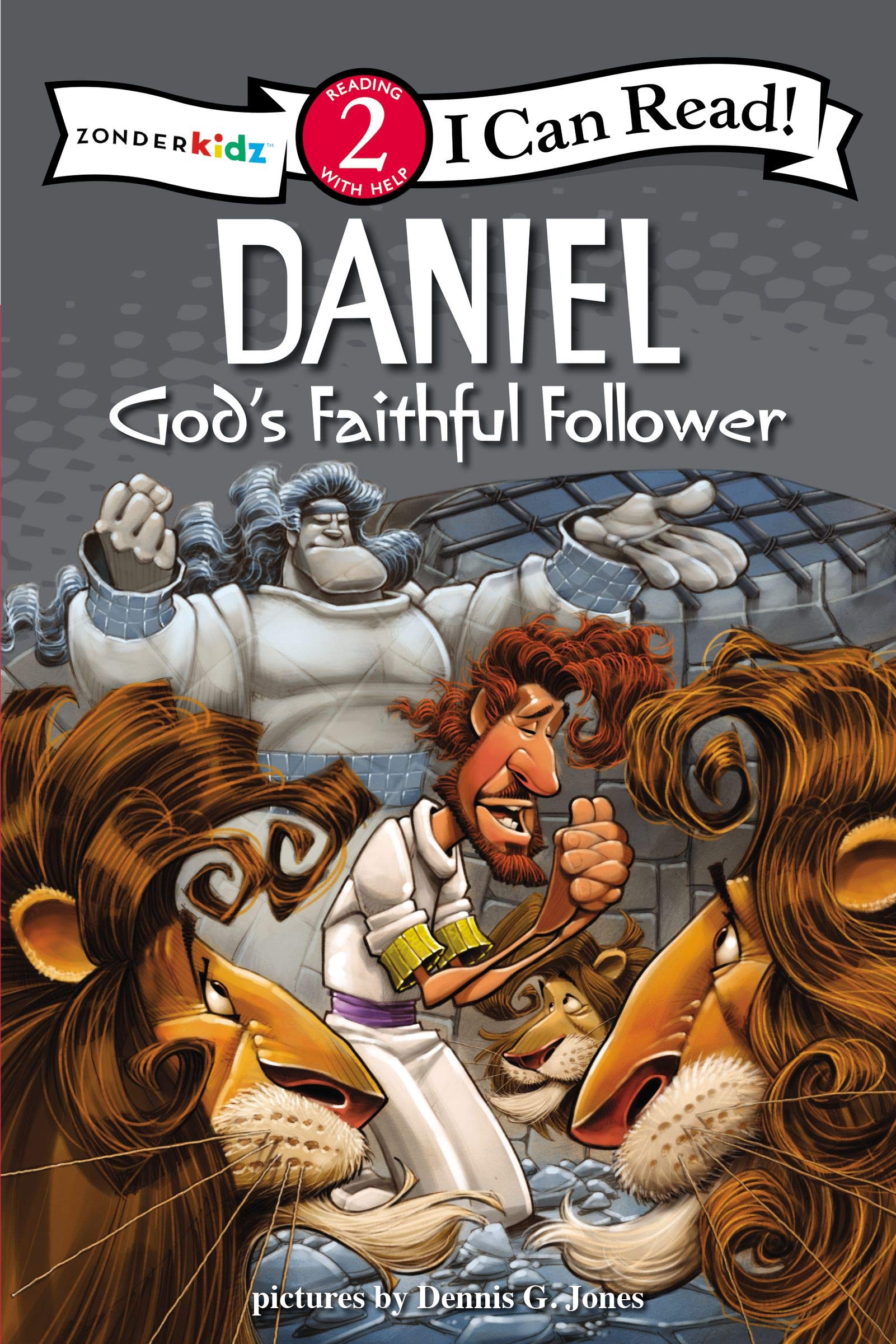 Daniel, God’s Faithful Follower: Biblical Values, Level 2 (I Can Read! / Dennis Jones Series) Paperback
