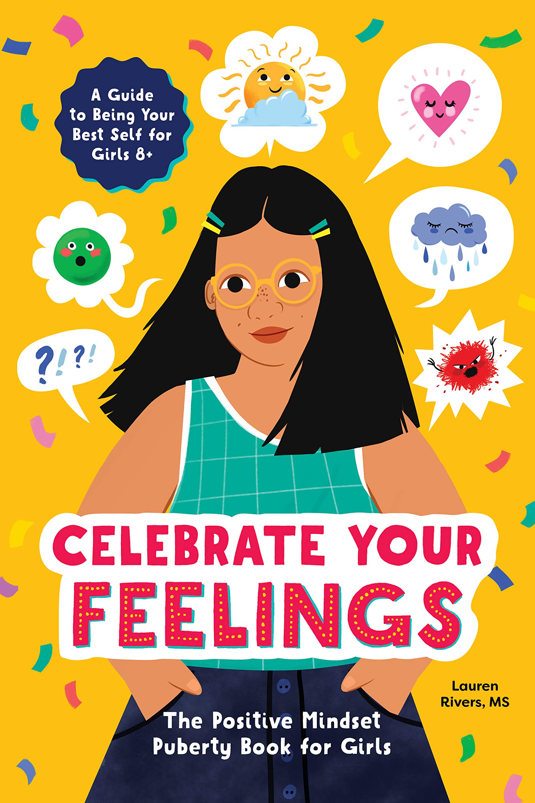 Celebrate Your Feelings: The Positive Mindset Puberty Book for Girls Paperback