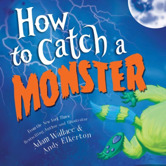 How to Catch a Monster- Hardcover picture book
